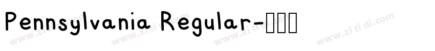 Pennsylvania Regular字体转换 Pennsylvania Regular字体转换